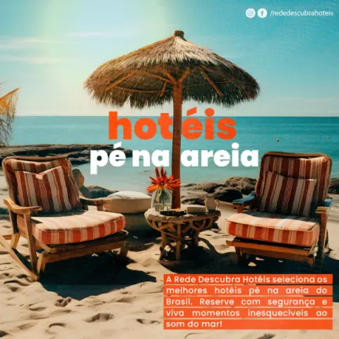 Imagem representativa: Seleção dos melhores hotéis pé na área do Brasil - Viaje Fácil com a Descubra Hotéis